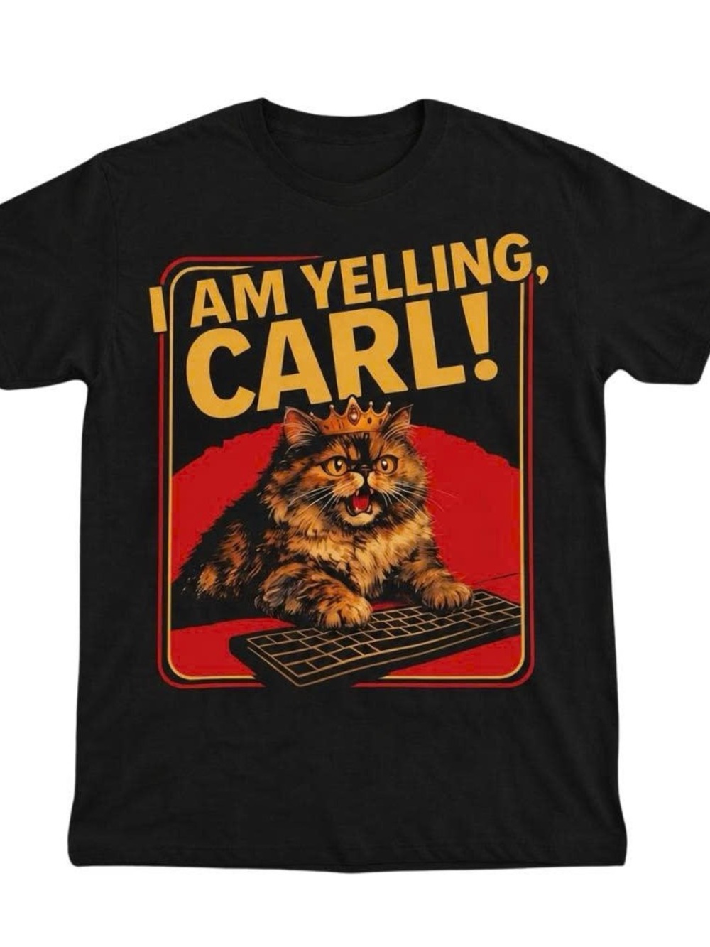 I Am Yelling, Carl! Black Cat Graphic T-Shirt
